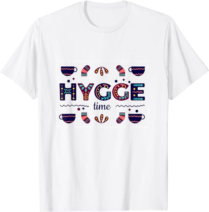 best hygge gifts - Hygge Time T-Shirt